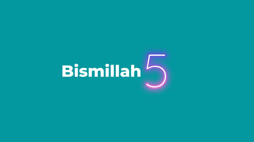 Bismillah 5