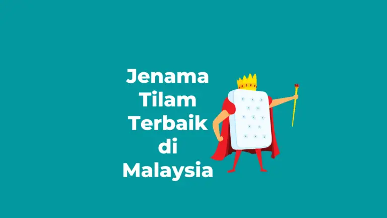 7 Jenama Tilam Terbaik di Malaysia (2023)