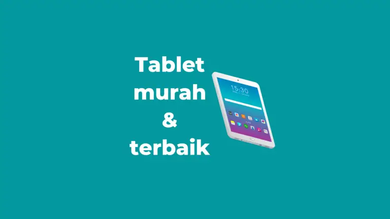 13 Tablet Murah Terbaik di Malaysia 2022