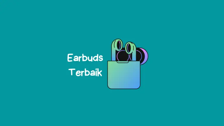 15 Earbuds Terbaik & Berkualiti di Malaysia